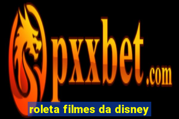 roleta filmes da disney